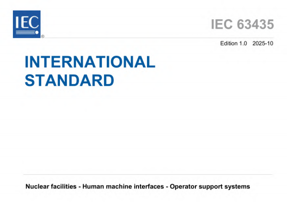 IEC 63435:2025 pdf download - Nuclear facilities - Human machine interfaces - Operator support systems