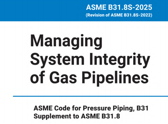 ASME B31.8S:2025 pdf download,Managing System Integrity of Gas Pipelines.