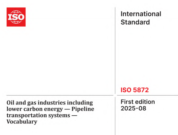 ISO 5872:2025 pdf download,Oil and gas industries including lower carbon energy — Pipeline transportation systems — Vocabulary.