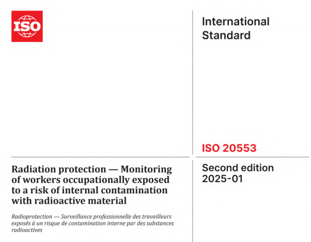 ISO 20553:2025 pdf download,Radiation protection — Monitoring of workers occupationally exposed to a risk of internal contamination with radioactive material.