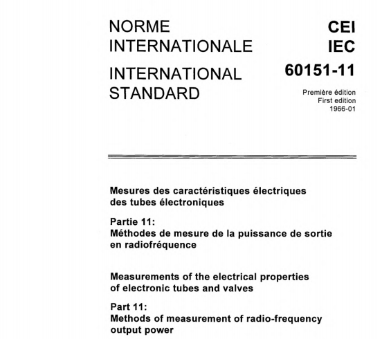 IEC 60151-11:1966 pdf download - Measurements of the electrical properties of electronic tubes and valves - Part 11: Methods of measurement of radio-frequency output power.