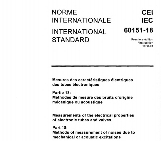IEC 60151-18:1968 pdf download - Measurements of the electrical properties of electronic tubes and valves. Part 18: Methods of measurement of noises due to mechanical or acoustic excitations.