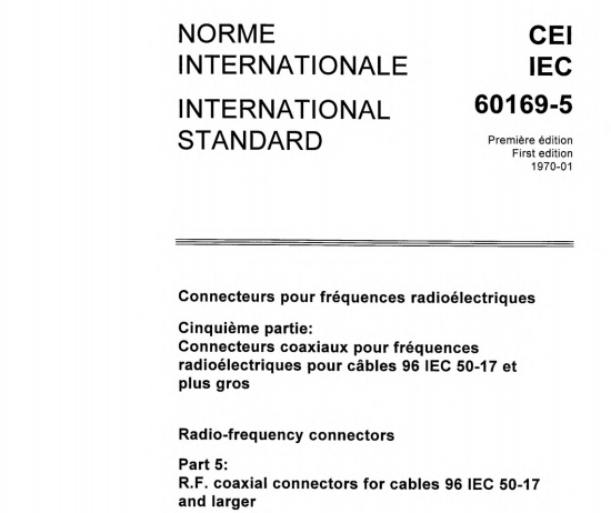 IEC 60169-5:1970 pdf download - Radio-frequency connectors. Part 5: R.F. coaxial connectors for cables 96 IEC 50-17 and larger