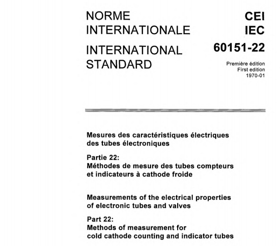 IEC 60151-22:1970 pdf download - Measurements of the electrical properties of electronic tubes and valves. Part 22: Methods of measurement for cold cathode counting and indicator tubes