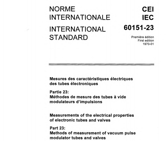 IEC 60151-23:1970 pdf download - Measurements of the electrical properties of electronic tubes and valves. Part 23: Methods of measurement of vacuum pulse modulator tubes and valves